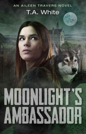 [Aileen Traver 03] • Moonlight's Ambassador